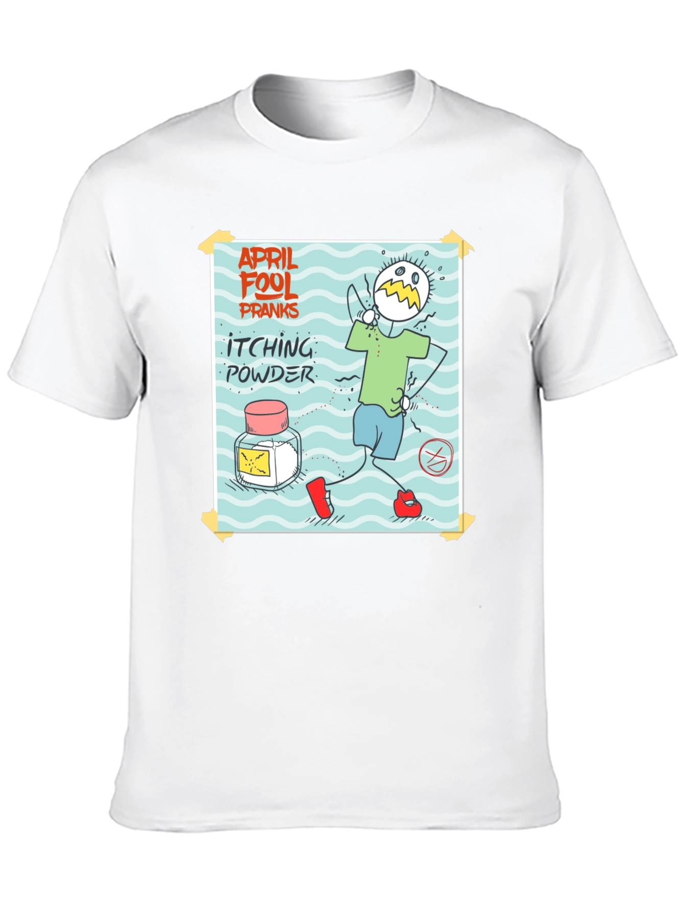 April Fools Day Itching Powder Prank T-Shirt