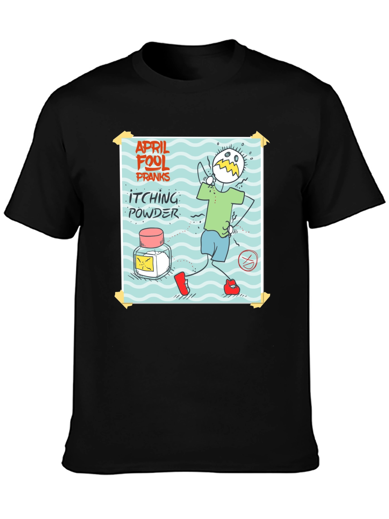 April Fools Day Itching Powder Prank T-Shirt