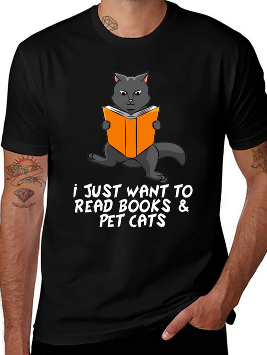 Cat Reading Books T-Shirt - I Just Want to Read Books & Pet Cats Tee