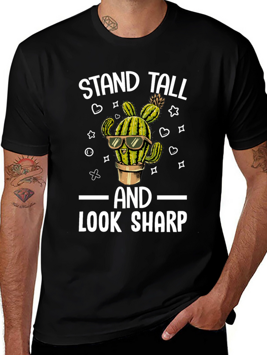 Stand Tall Look Sharp Cactus T-Shirt