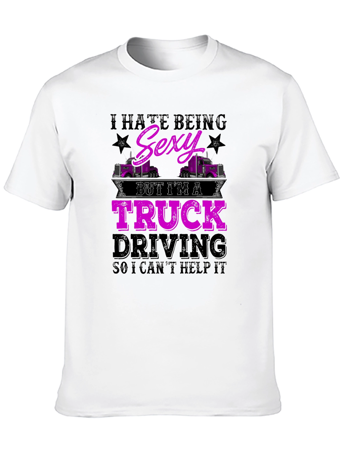 Truck Driving Sexy Humor T-Shirt