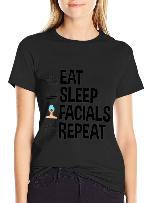 Eat Sleep Facials Repeat Black Graphic T-Shirt