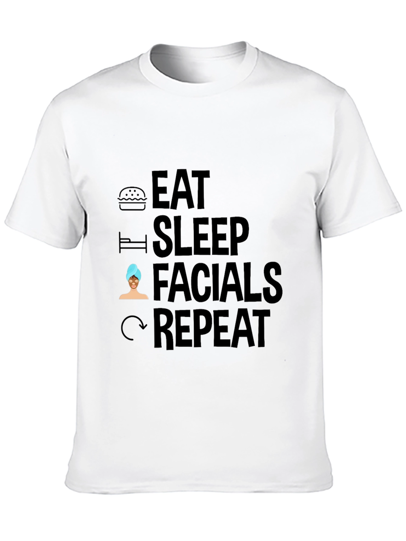 Eat Sleep Facials Repeat Black Graphic T-Shirt