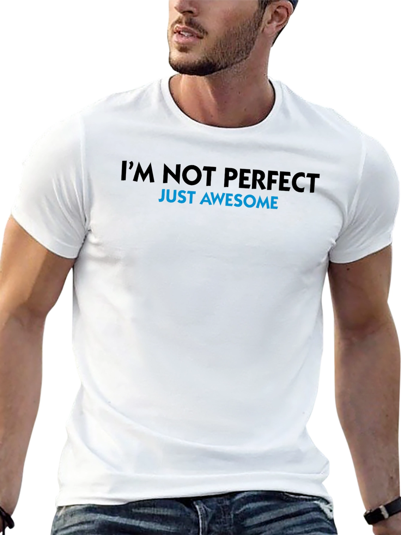 Im Not Perfect Just Awesome T-Shirt