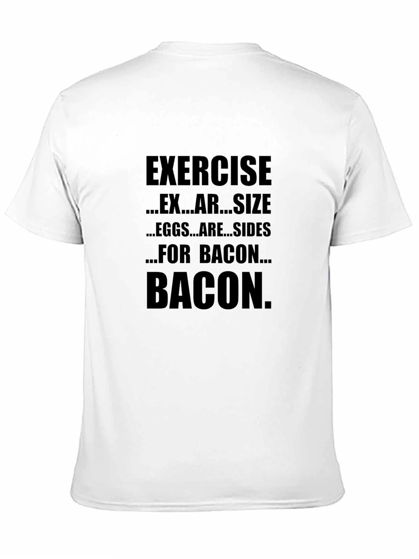 Bacon Exercise T-Shirt - Funny Fitness Tee