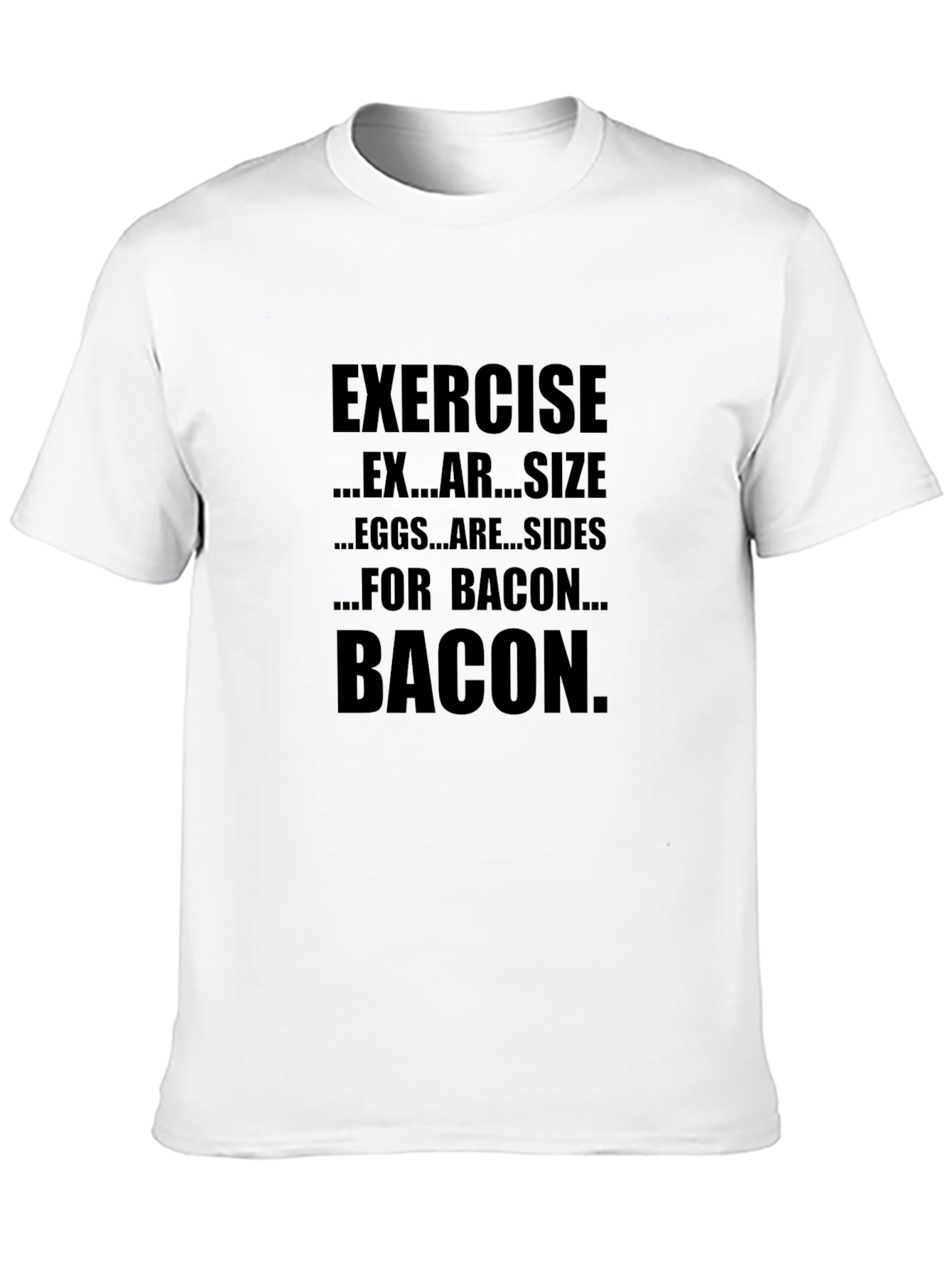 Bacon Exercise T-Shirt - Funny Fitness Tee