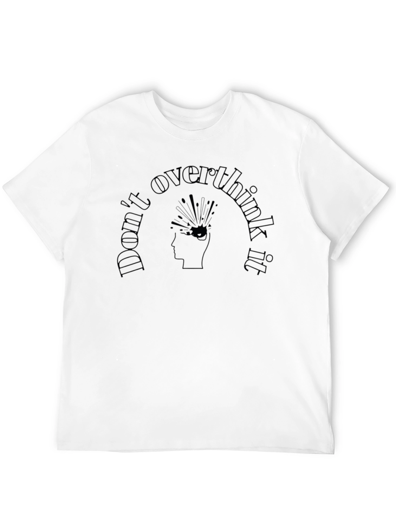 Dont Overthink It Graphic Tee - Black
