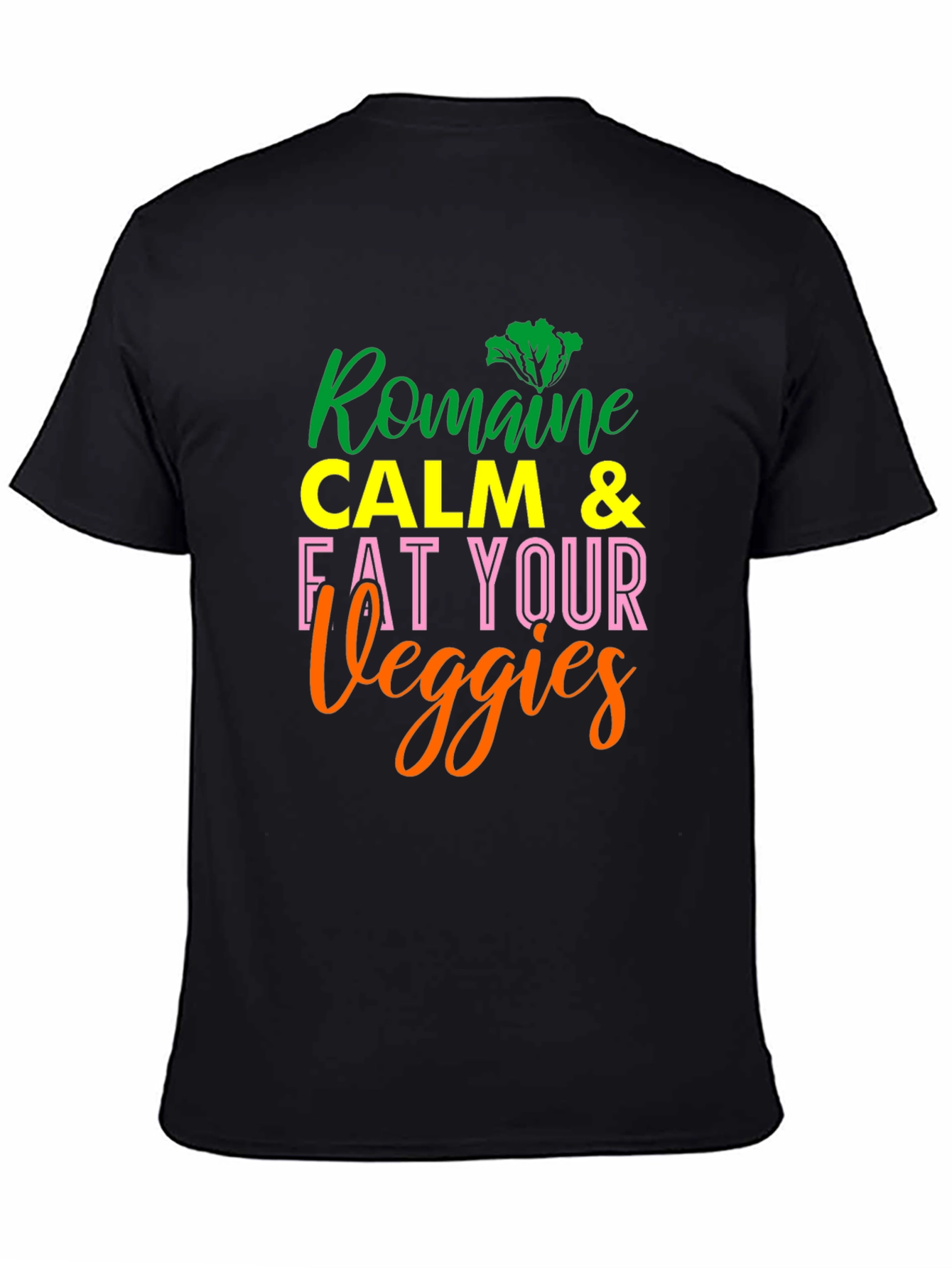 Romaine Calm & Eat Your Veggies Black T-Shirt