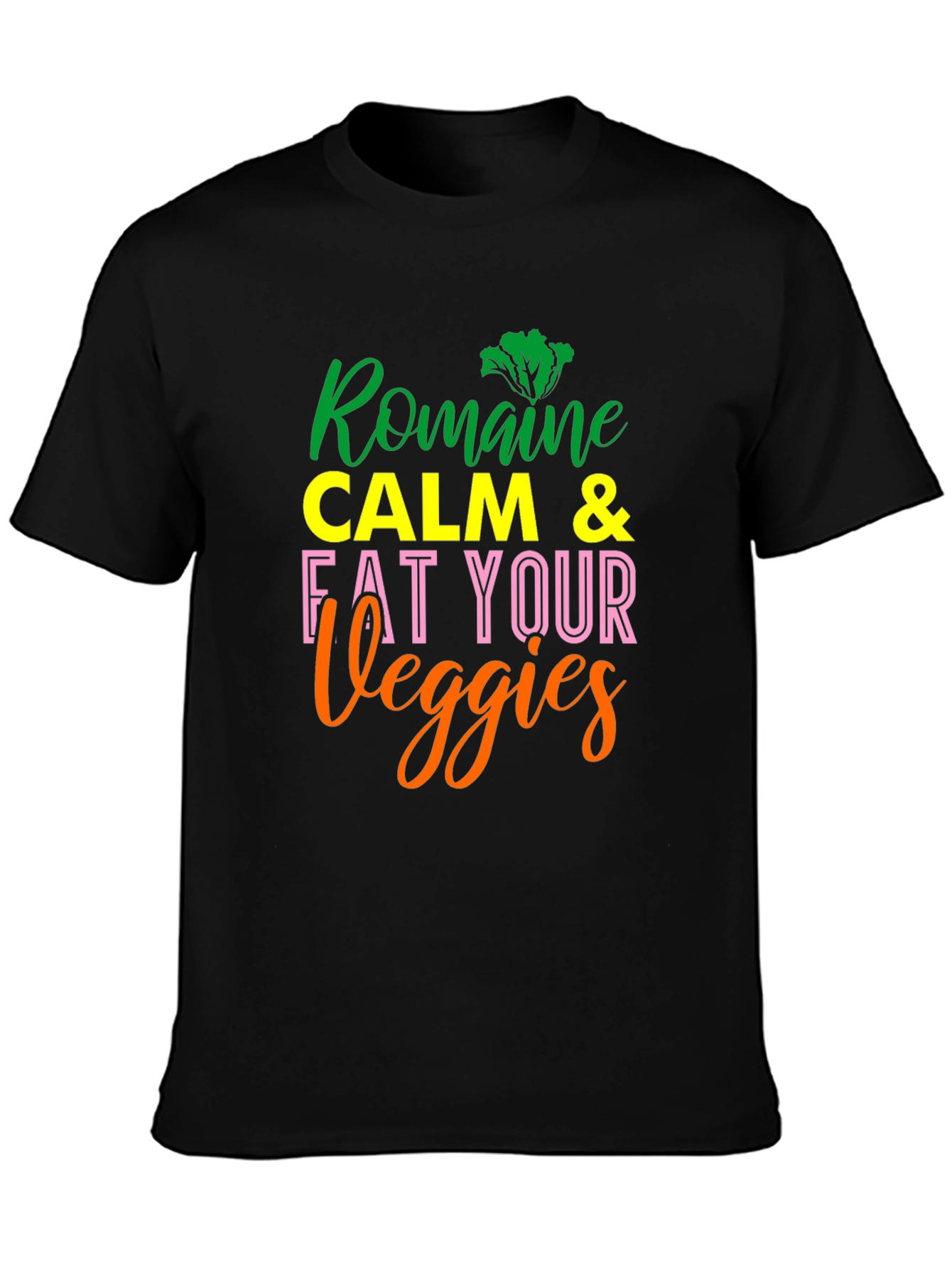 Romaine Calm & Eat Your Veggies Black T-Shirt