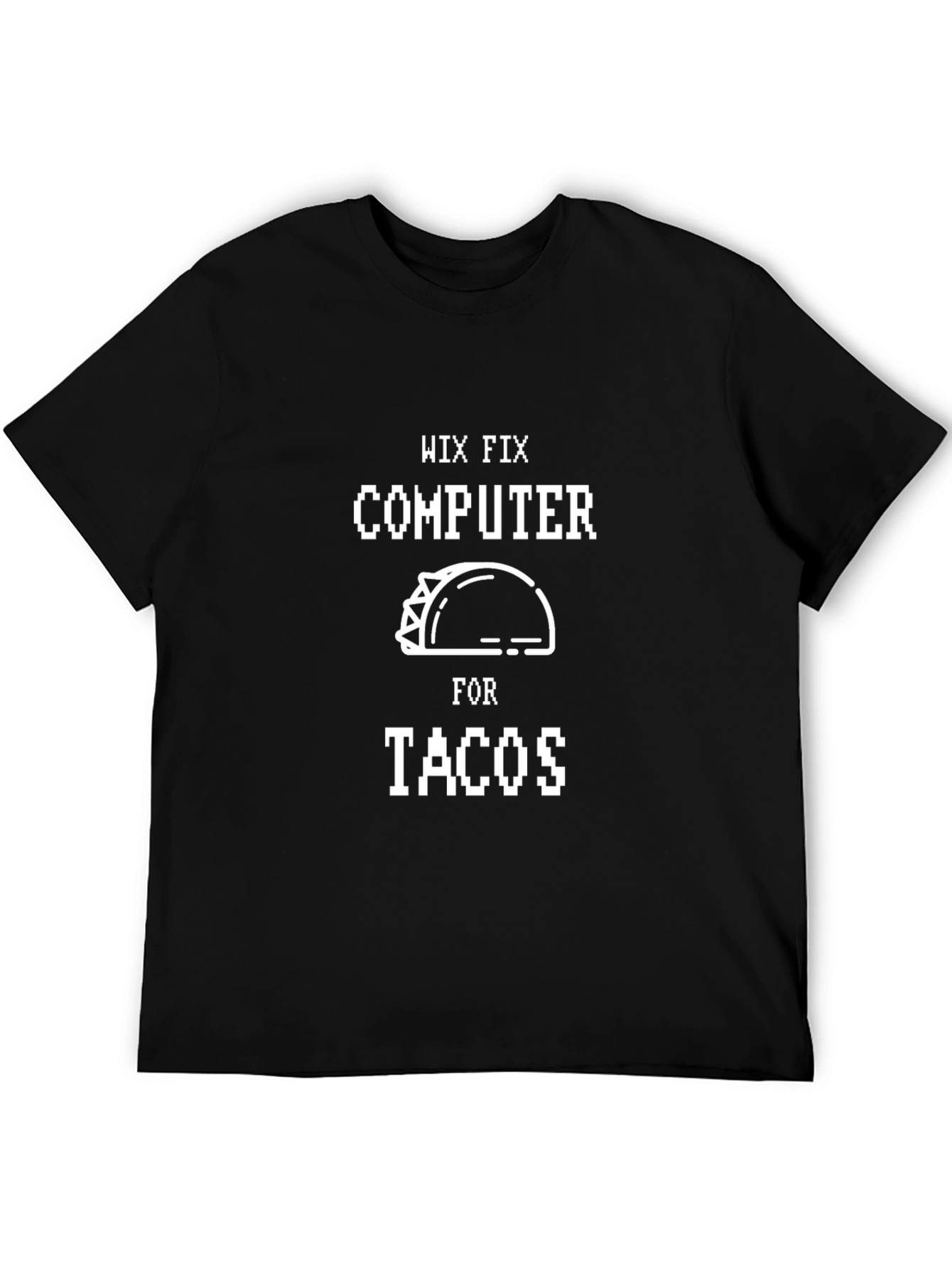 Wix Fix Computer for Tacos Graphic Tee