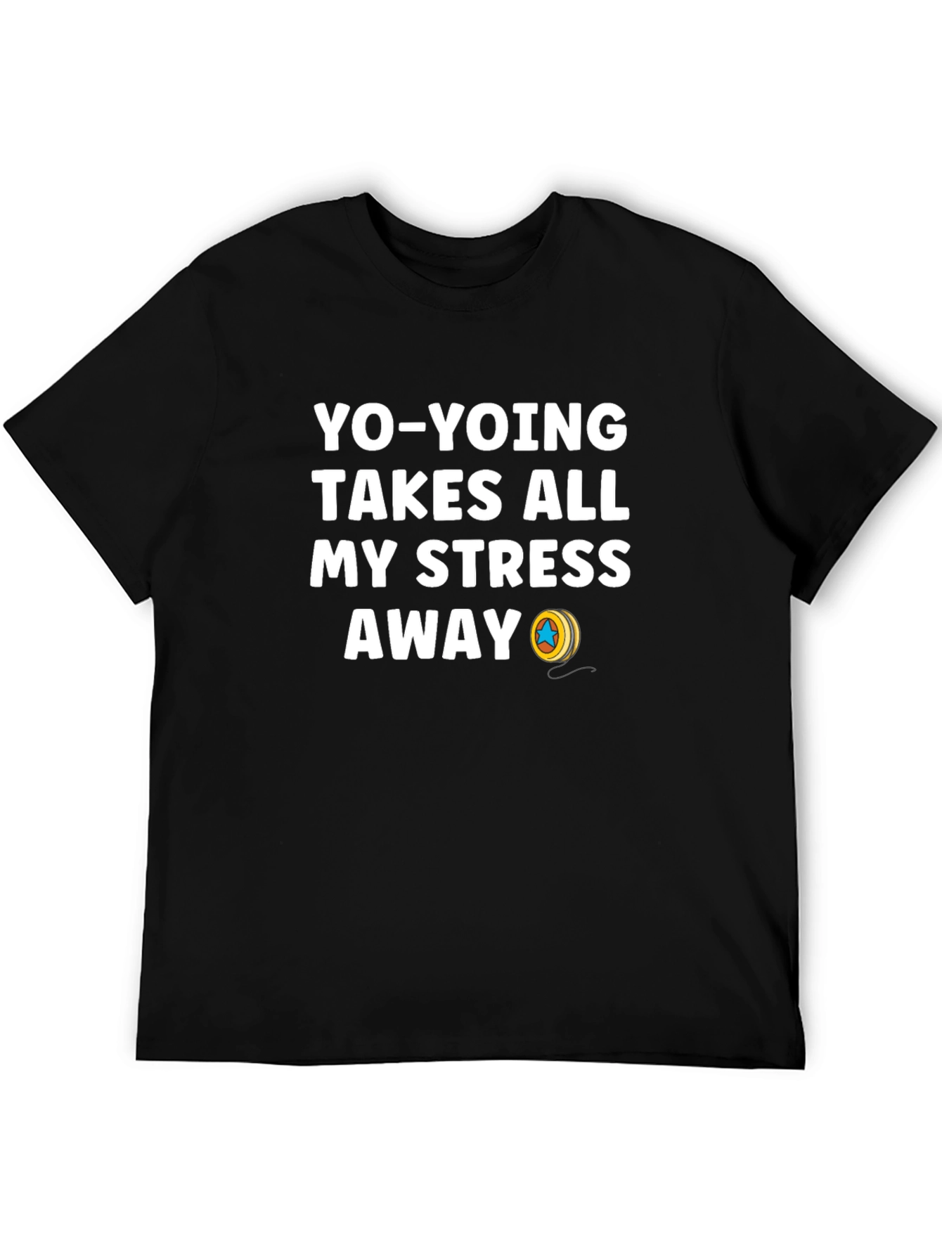 Yo-Yoing Takes All My Stress Away Black T-Shirt