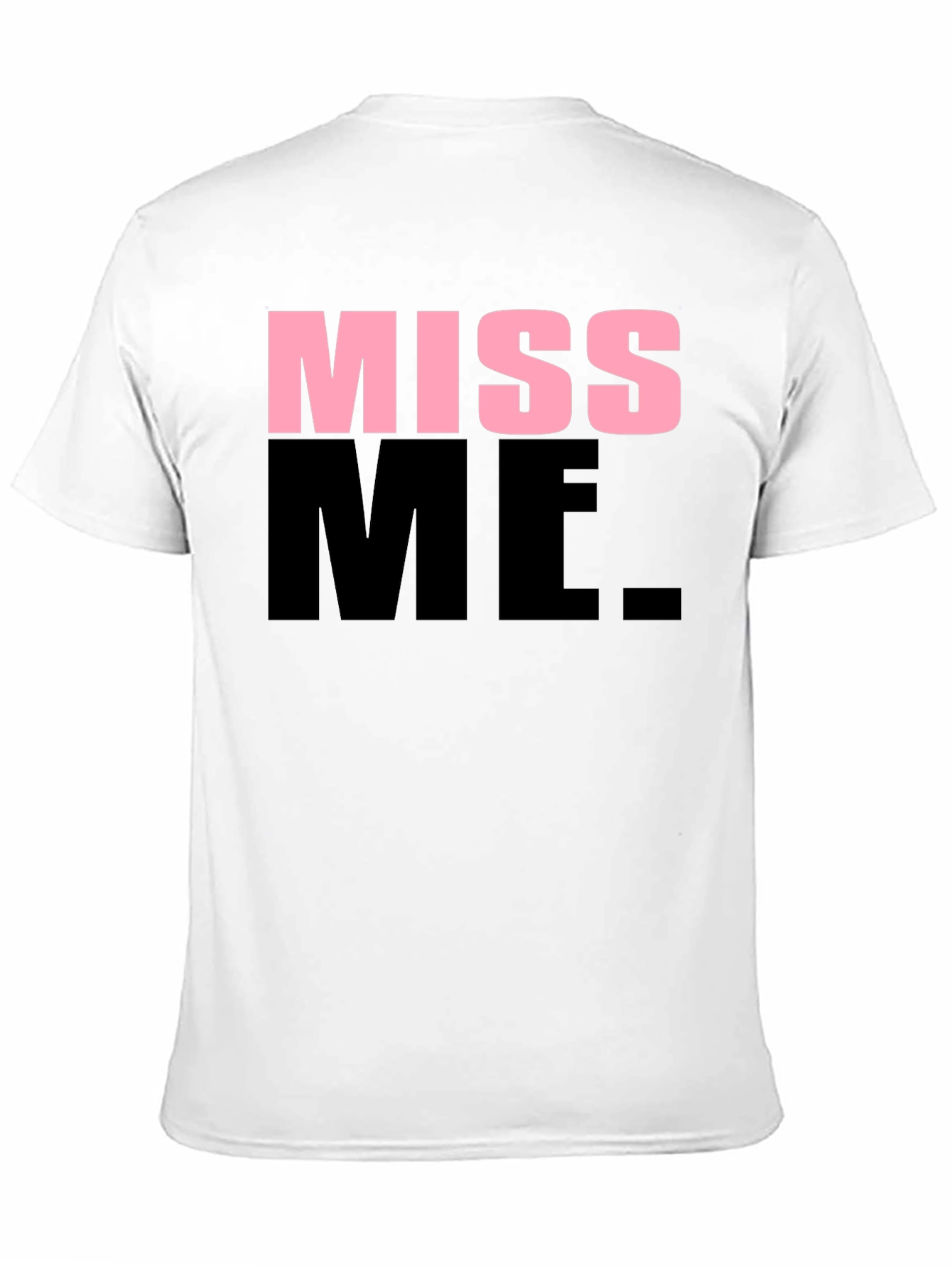 Miss Me Graphic T-Shirt