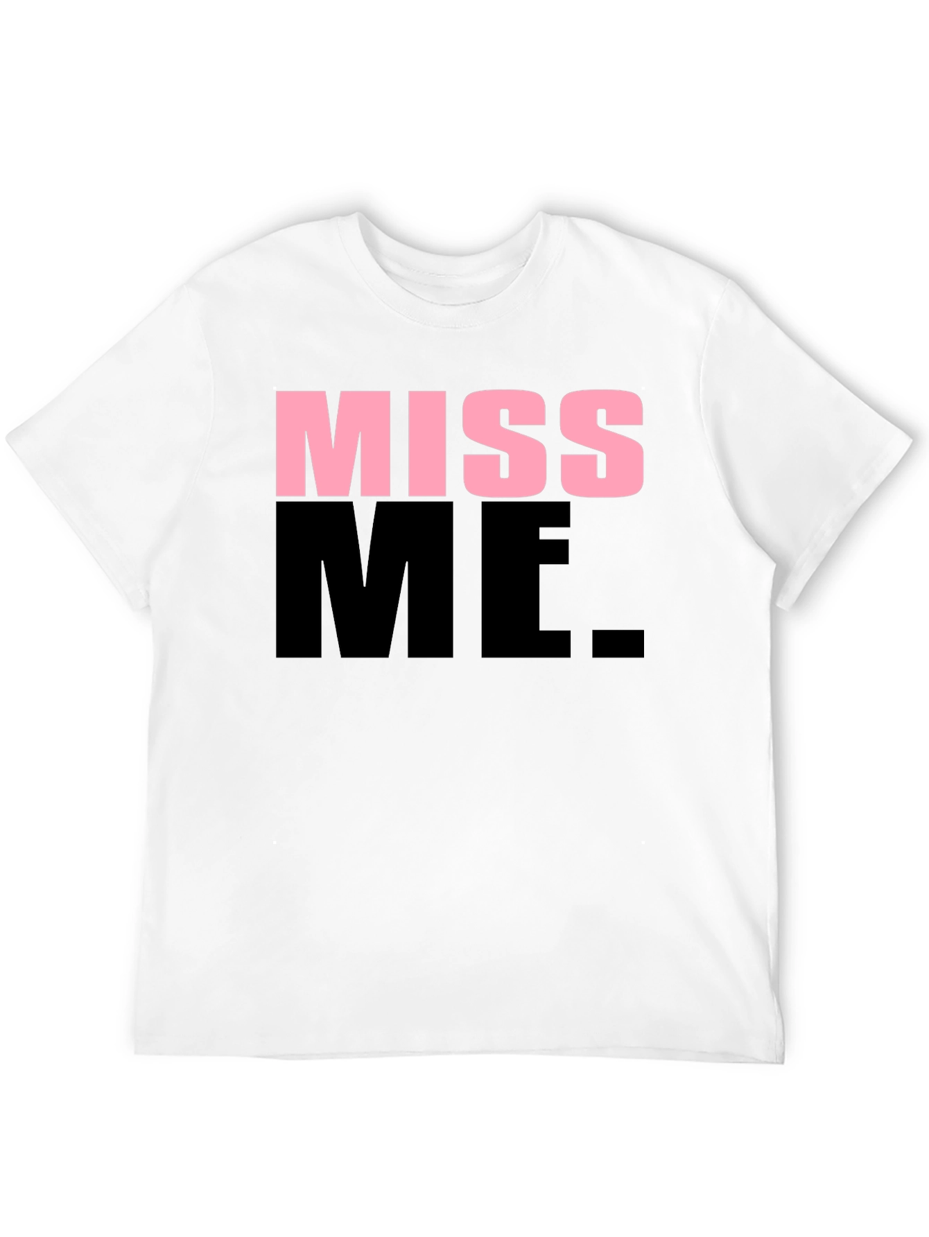 Miss Me Graphic T-Shirt