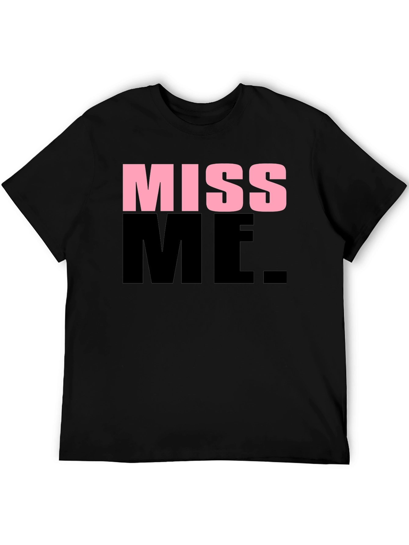 Miss Me Graphic T-Shirt