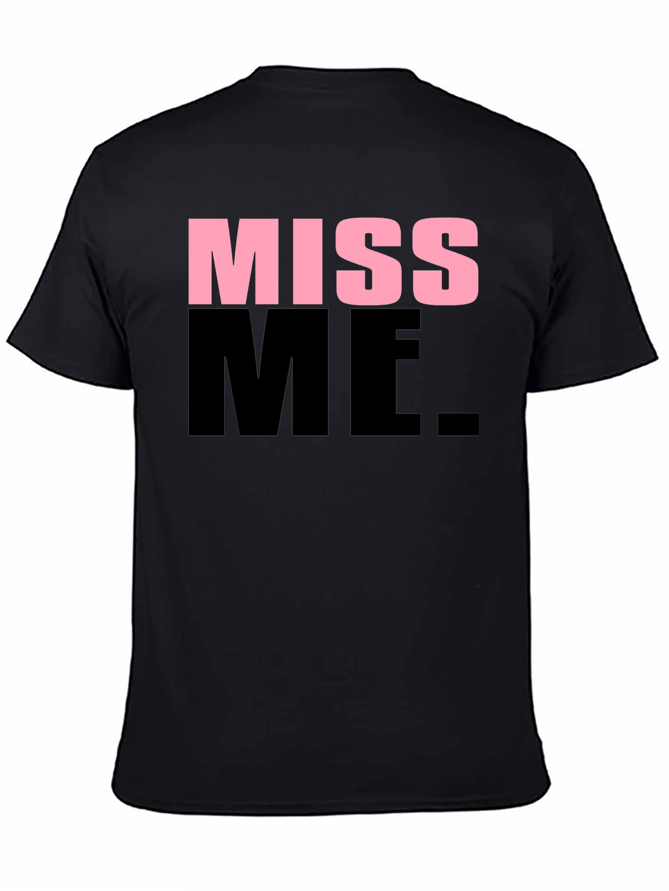 Miss Me Graphic T-Shirt