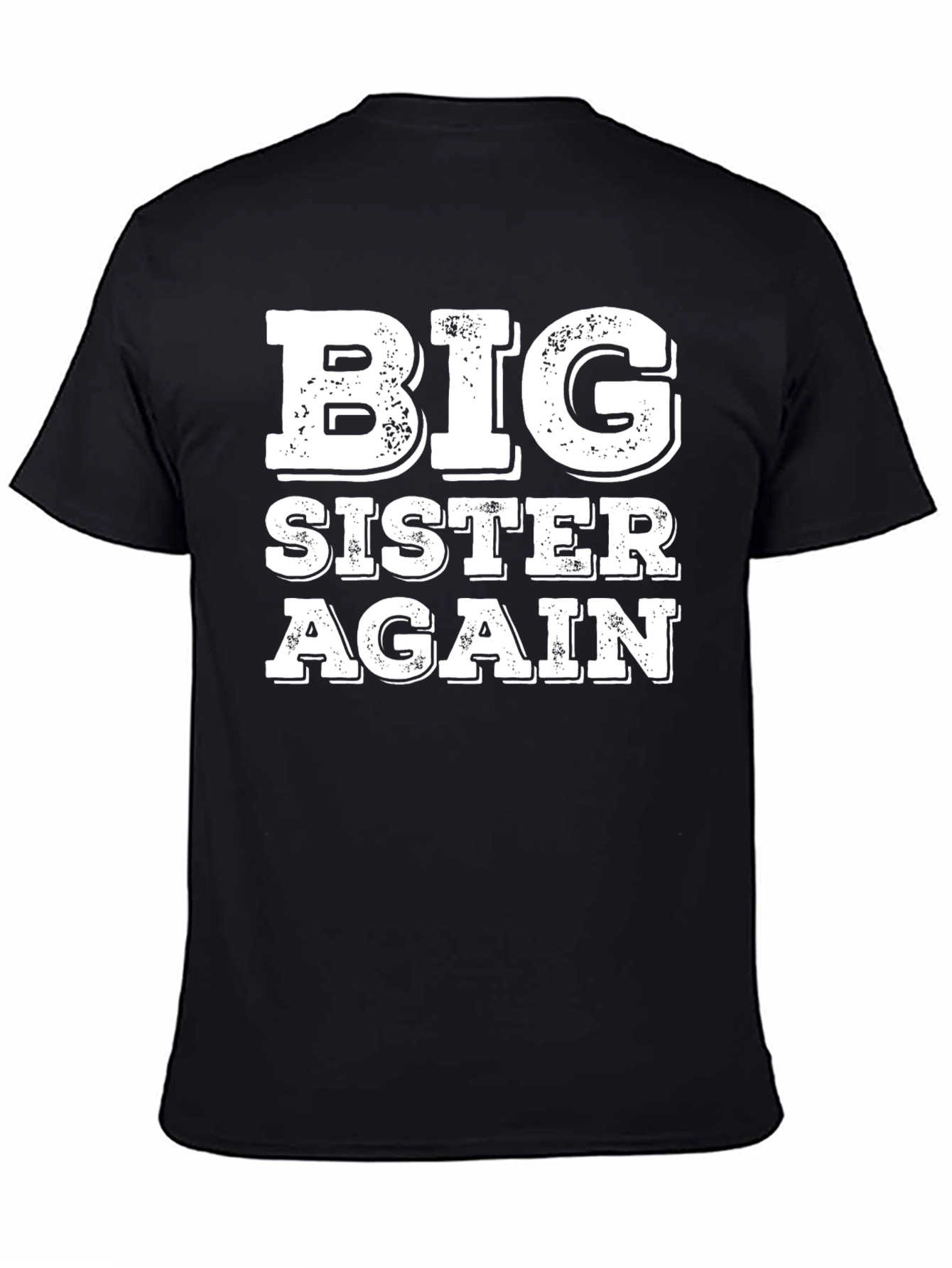 Big Sister Again Graphic T-Shirt