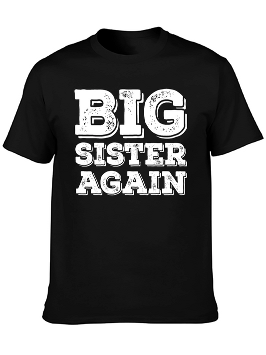 Big Sister Again Graphic T-Shirt