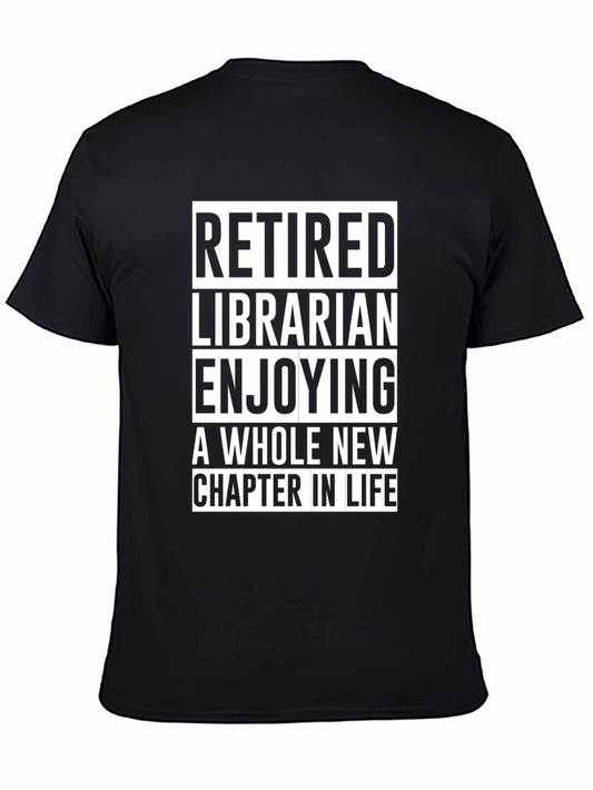 Retired Librarian T-Shirt - New Chapter in Life