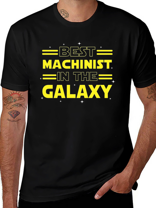 Best Machinist in the Galaxy Black T-Shirt