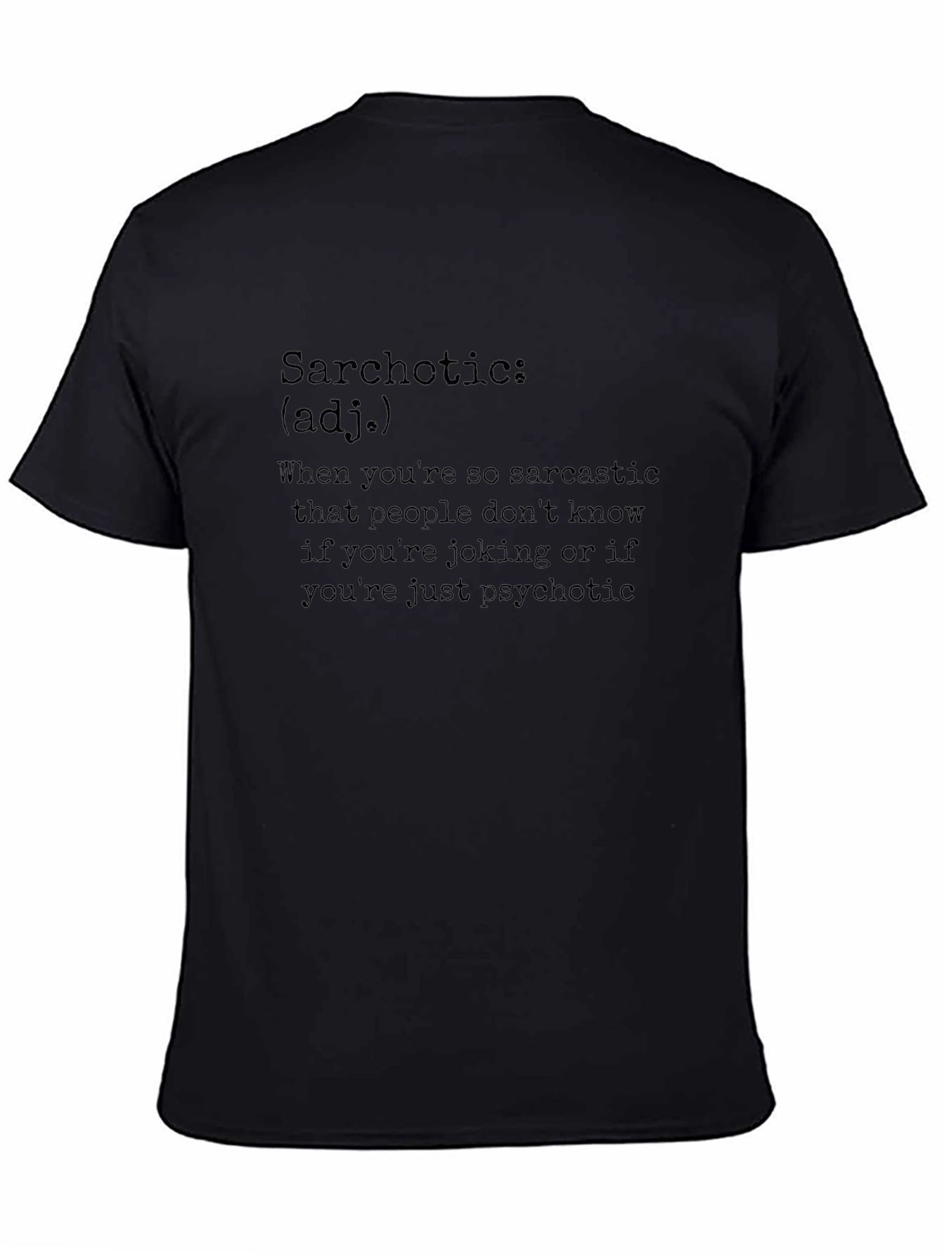 Sarchotic T-Shirt - Funny Sarcasm Definition Tee
