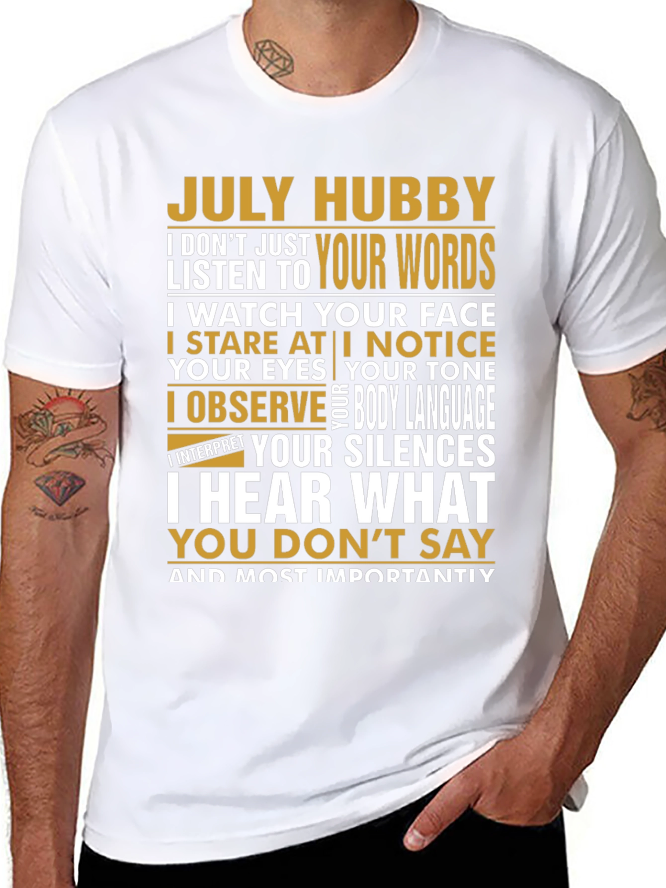July Hubby T-Shirt - Observant Husband Tee