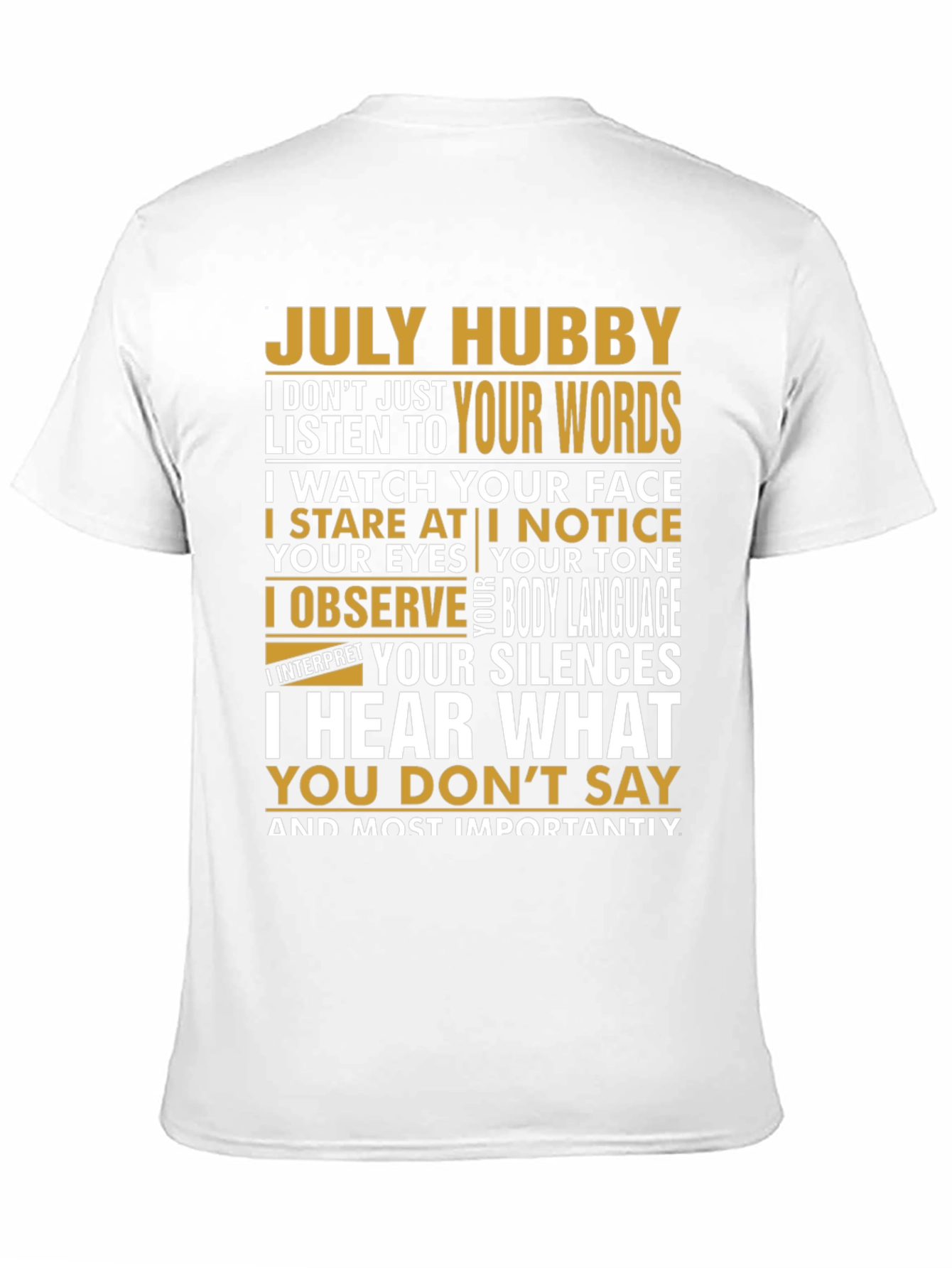 July Hubby T-Shirt - Observant Husband Tee