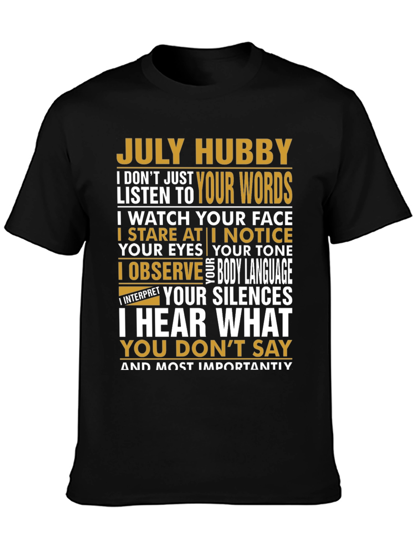 July Hubby T-Shirt - Observant Husband Tee