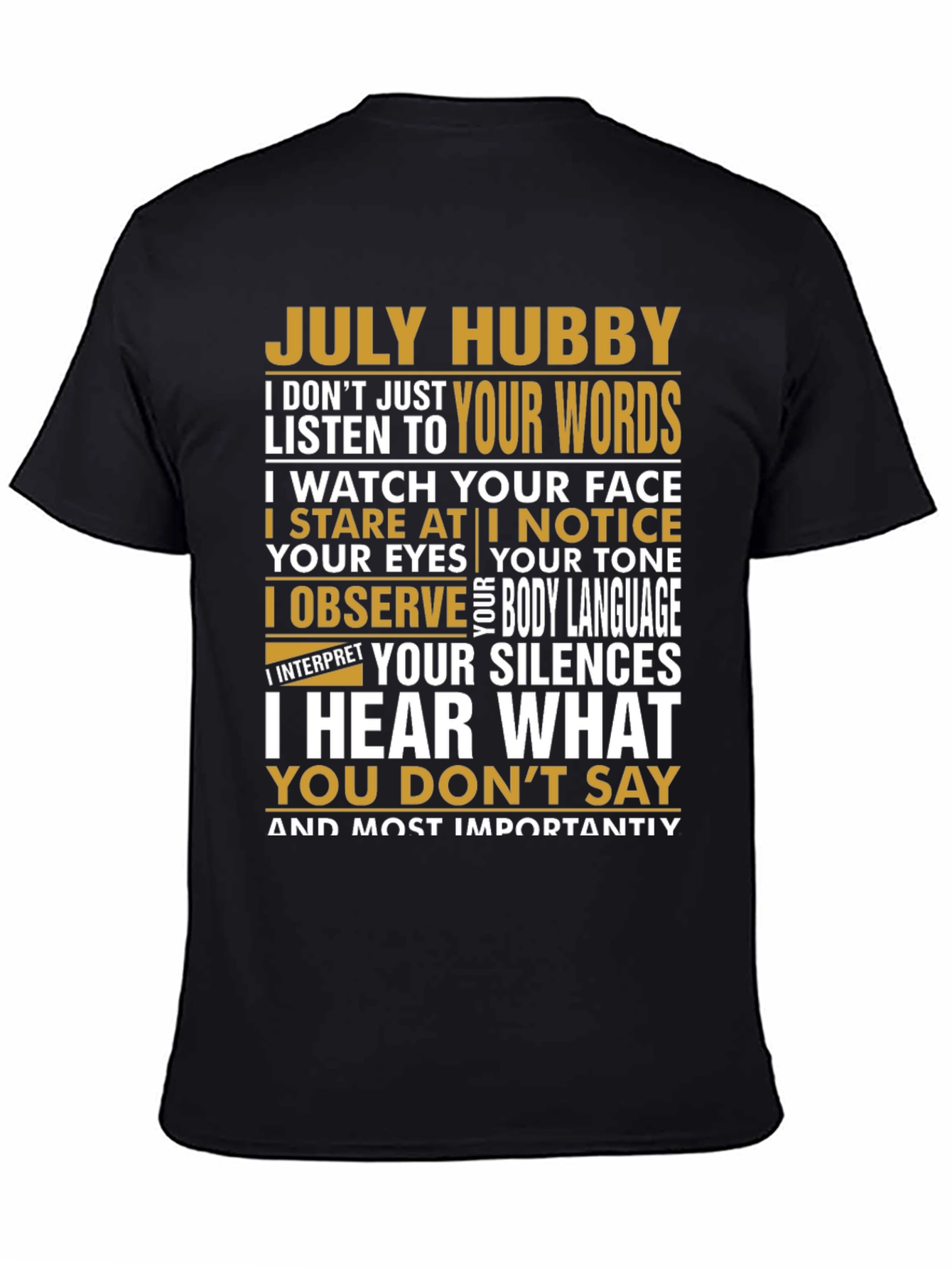 July Hubby T-Shirt - Observant Husband Tee