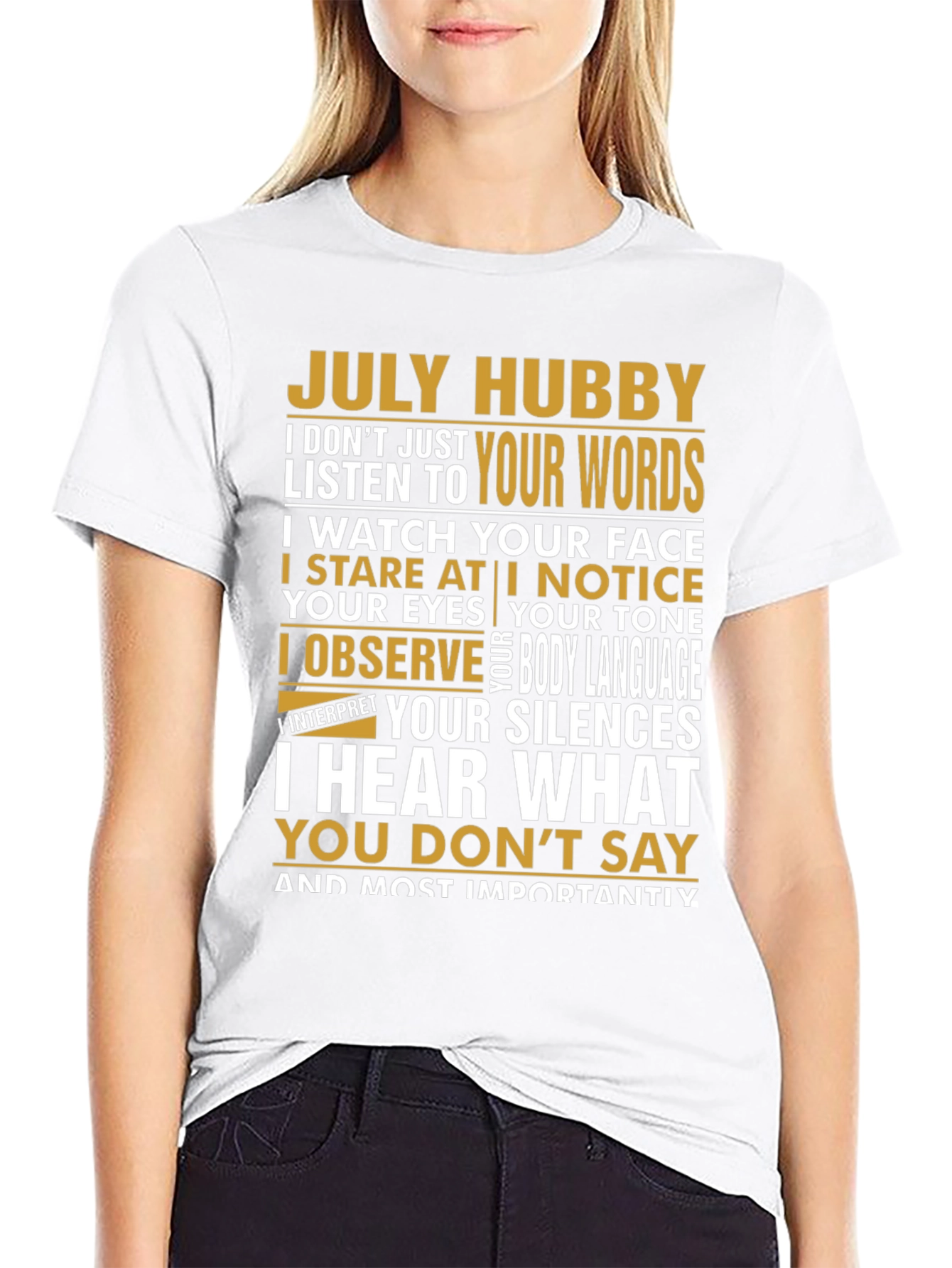 July Hubby T-Shirt - Observant Husband Tee