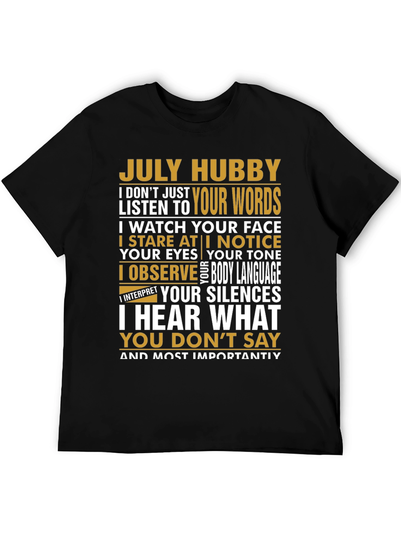 July Hubby T-Shirt - Observant Husband Tee