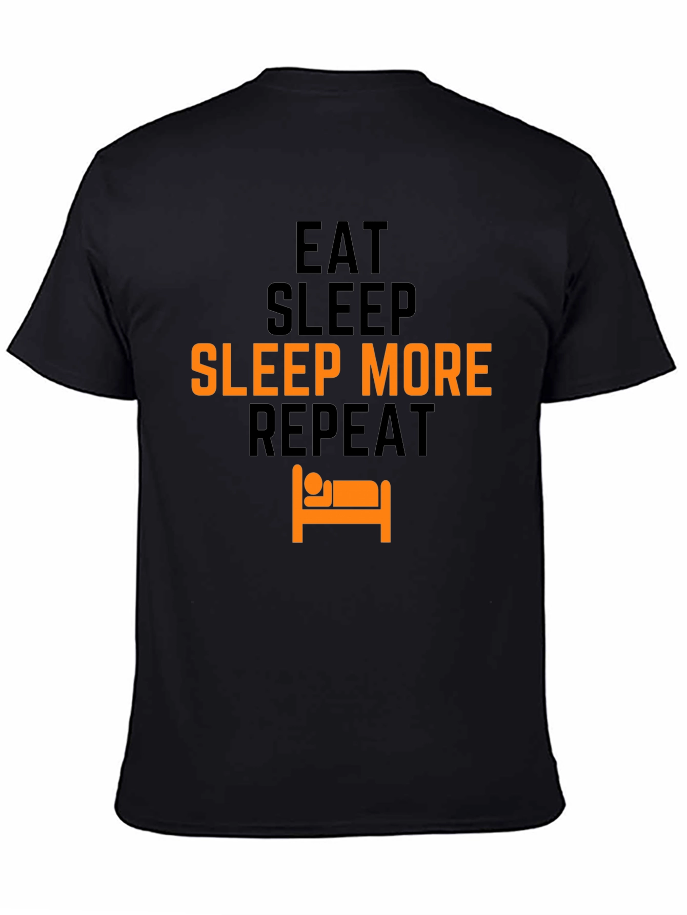 Eat Sleep Sleep More Repeat T-Shirt