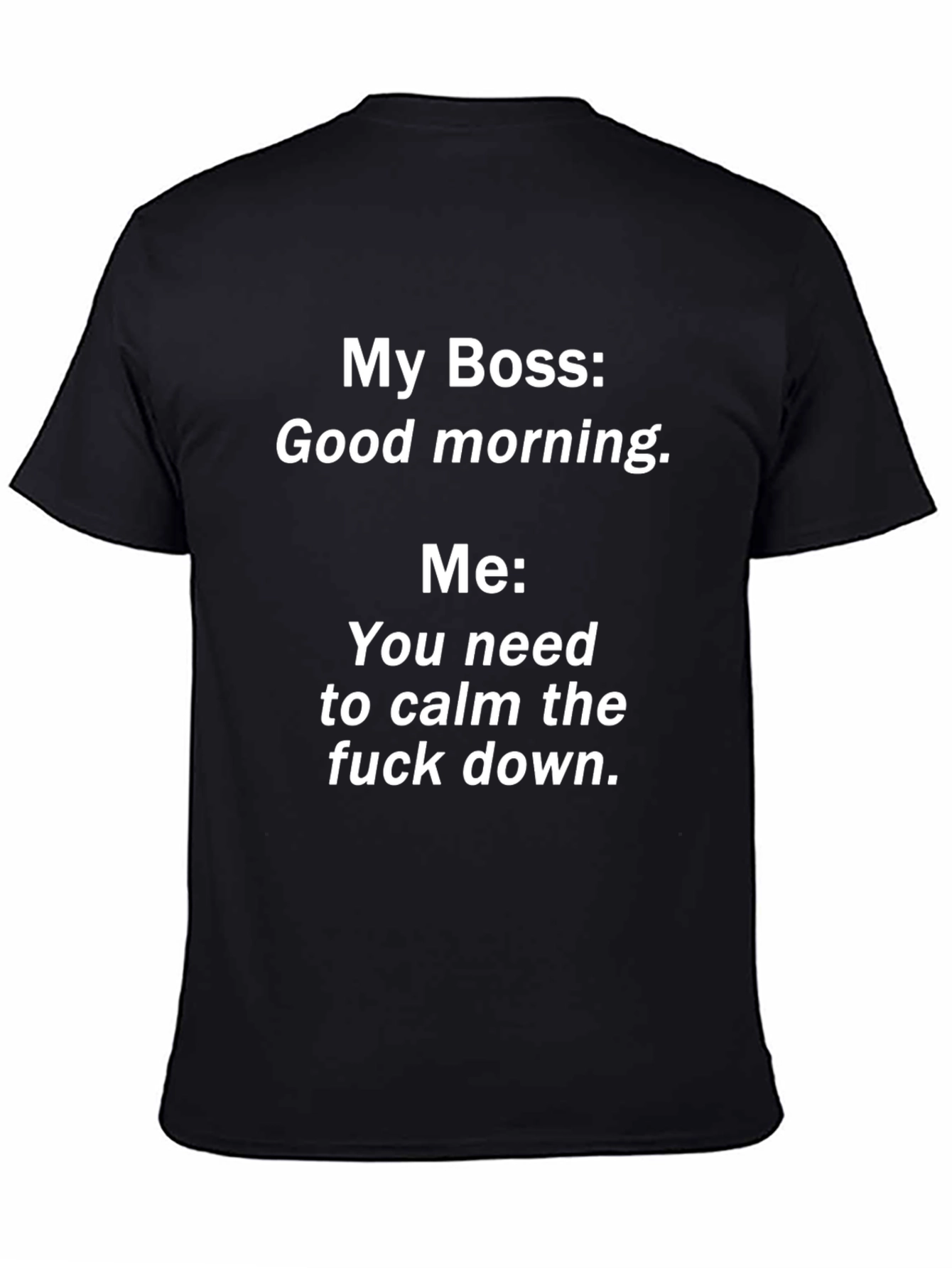 Funny My Boss Graphic T-Shirt