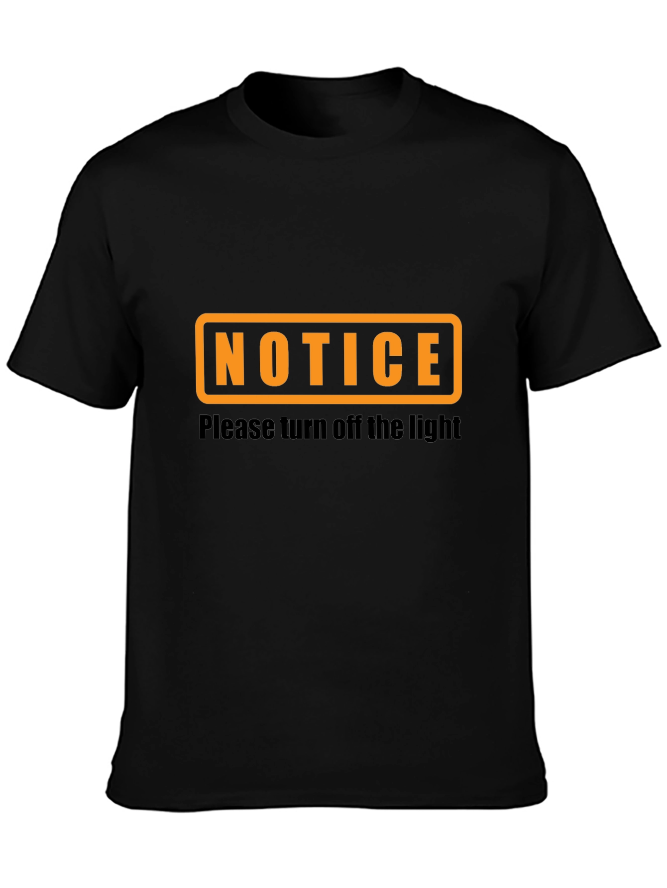 Notice - Turn Off the Light Graphic T-Shirt