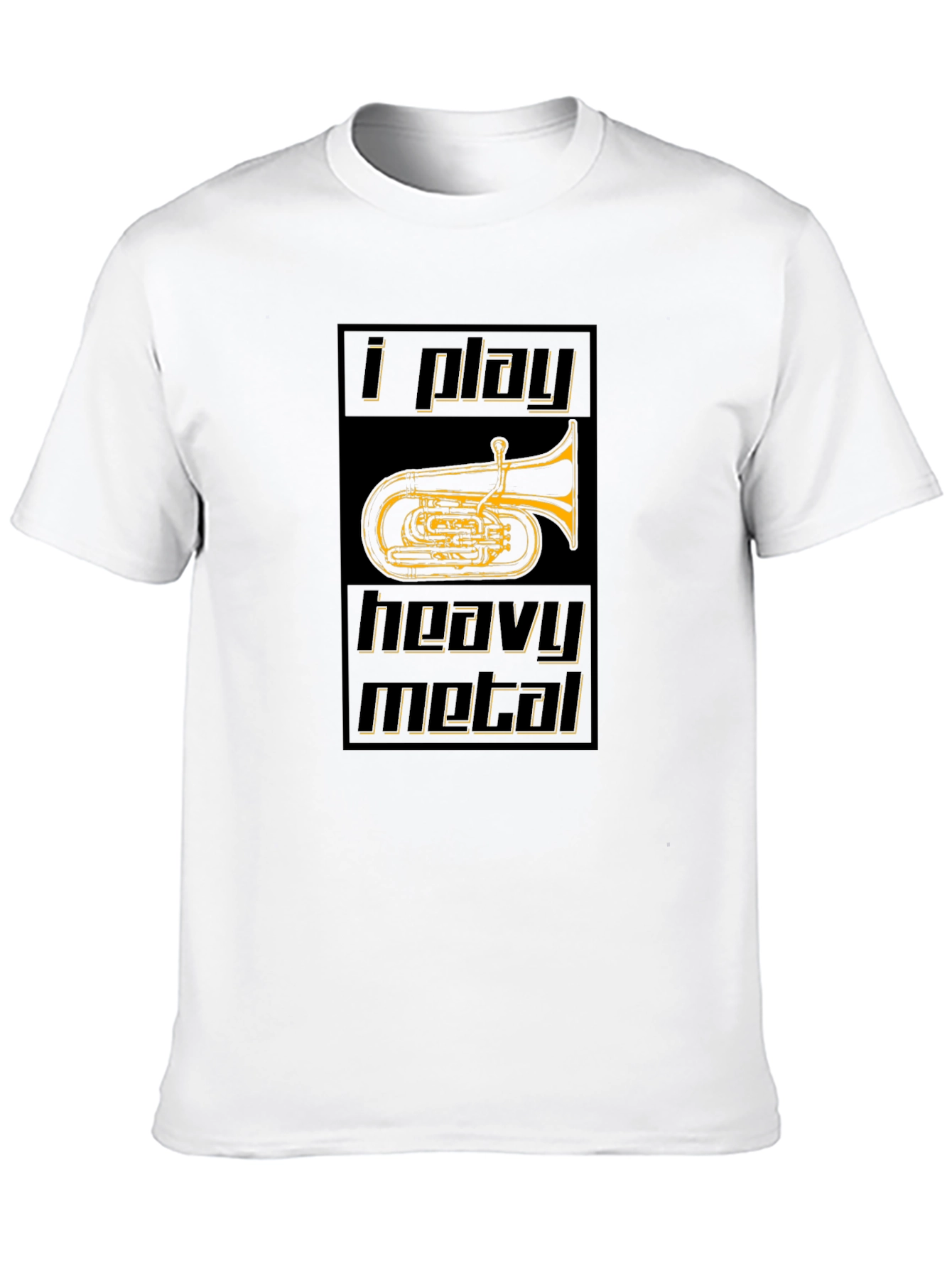 I Play Heavy Metal Tuba T-Shirt