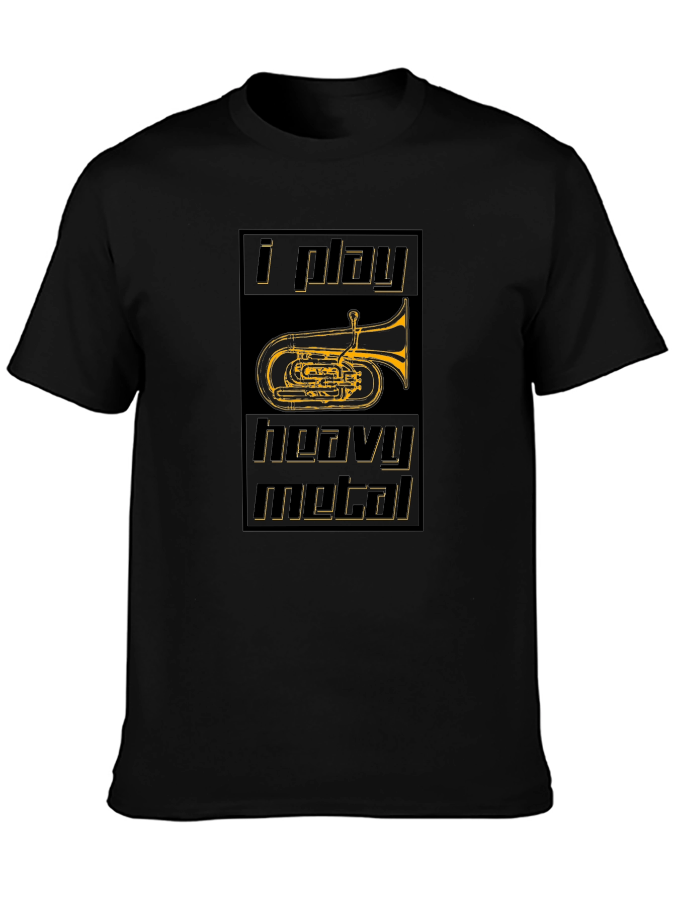 I Play Heavy Metal Tuba T-Shirt