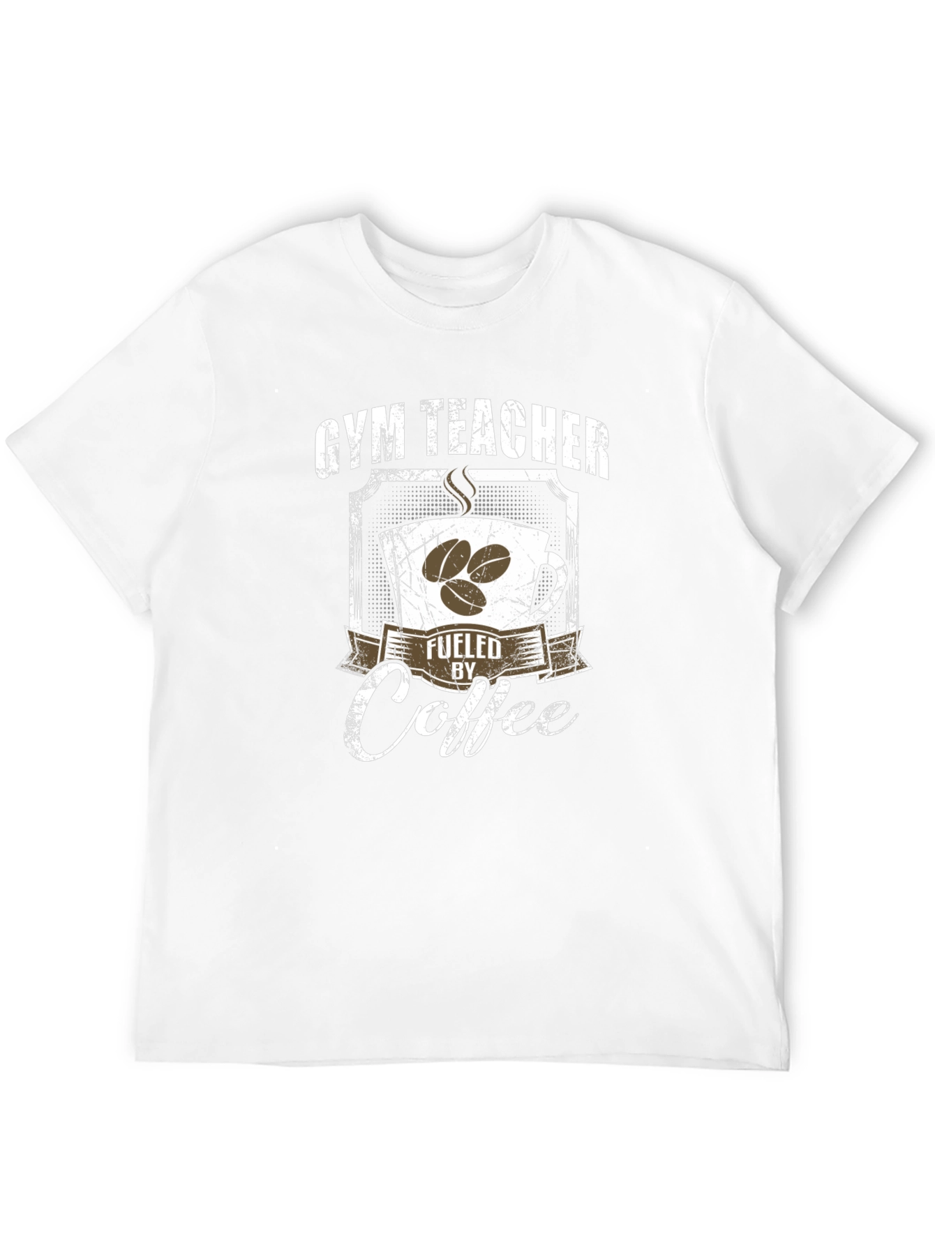 Gym Teacher Fueled By Coffee T-Shirt