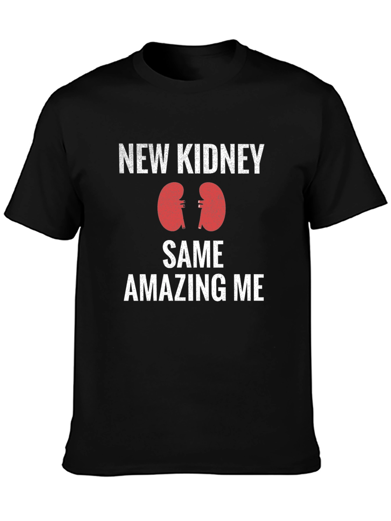 New Kidney Same Amazing Me Graphic Tee