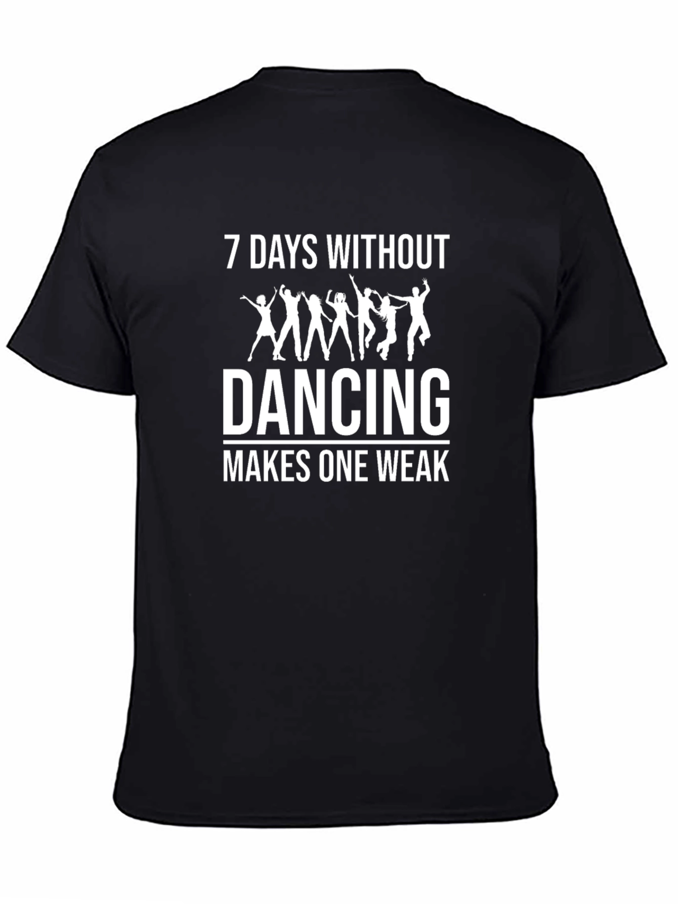 Dancing Makes One Weak T-Shirt