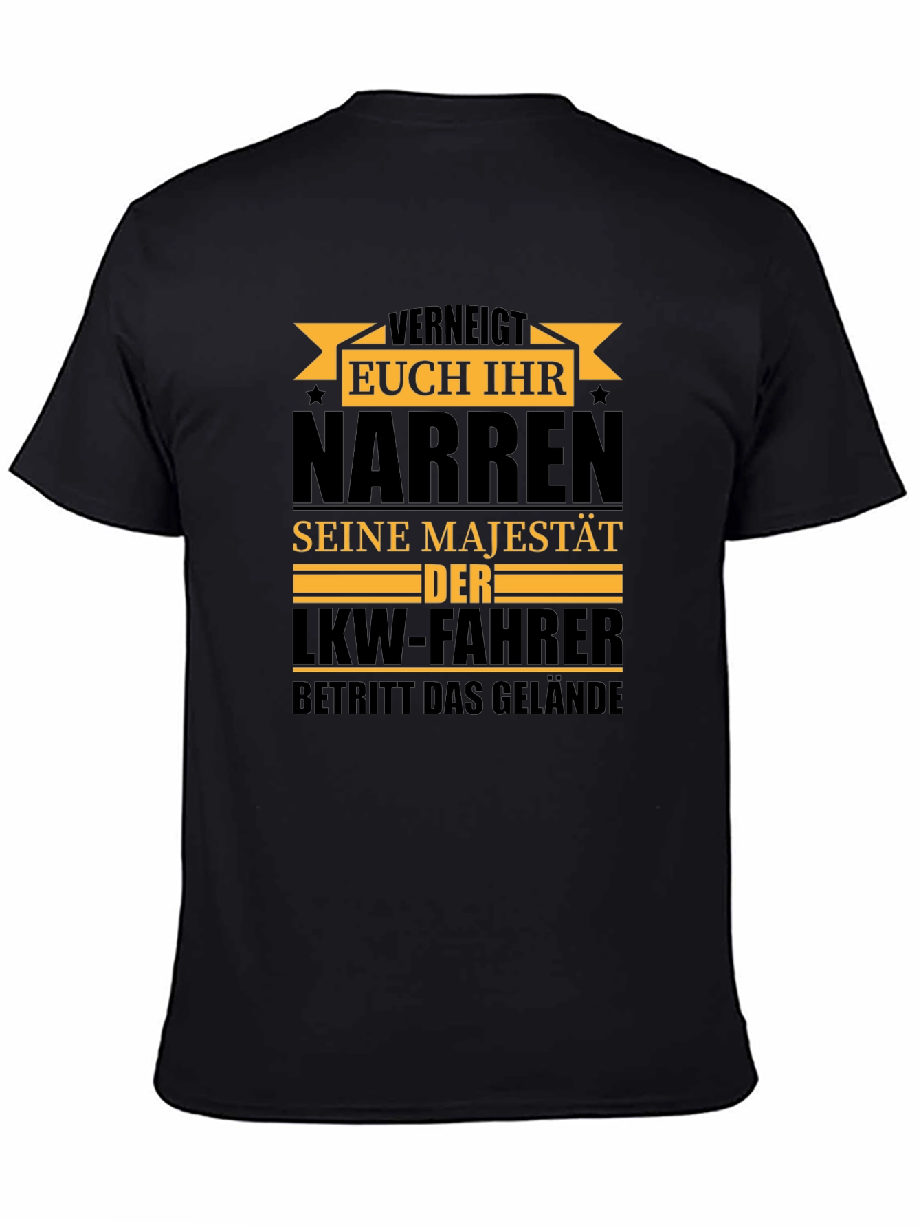 Truck Driver Majesty T-Shirt - Black Cotton Tee
