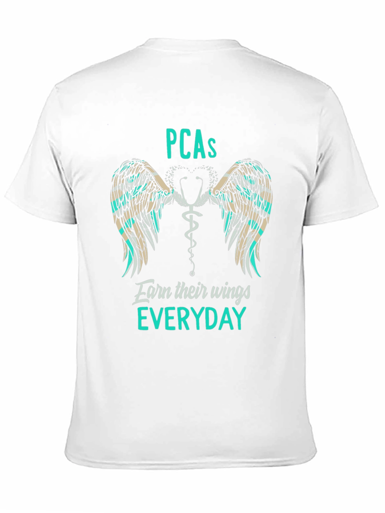PCAs Earn Their Wings Everyday T-Shirt