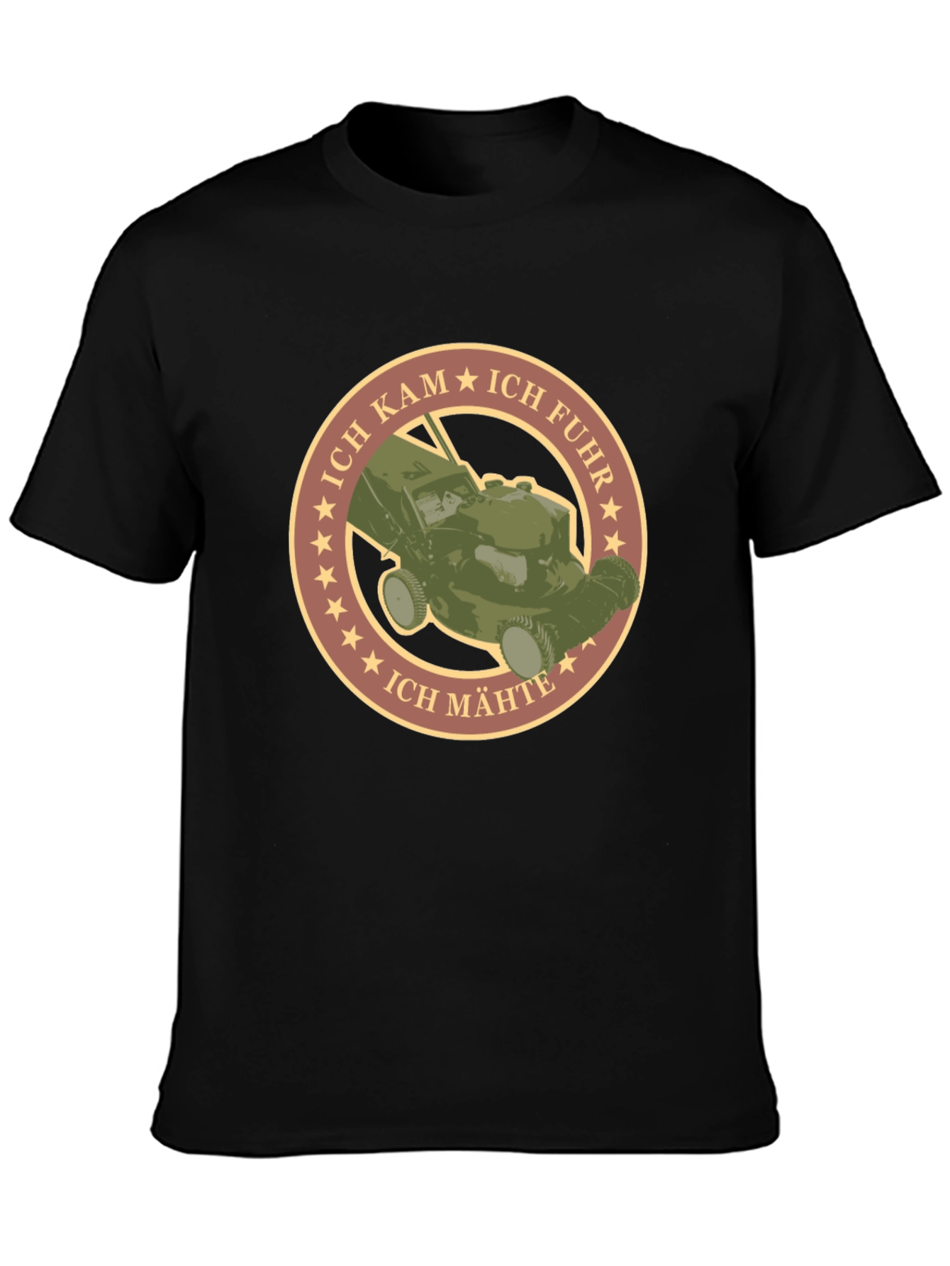 Ich Kam Ich Fuhr Ich Mahte Lawn Mower T-Shirt