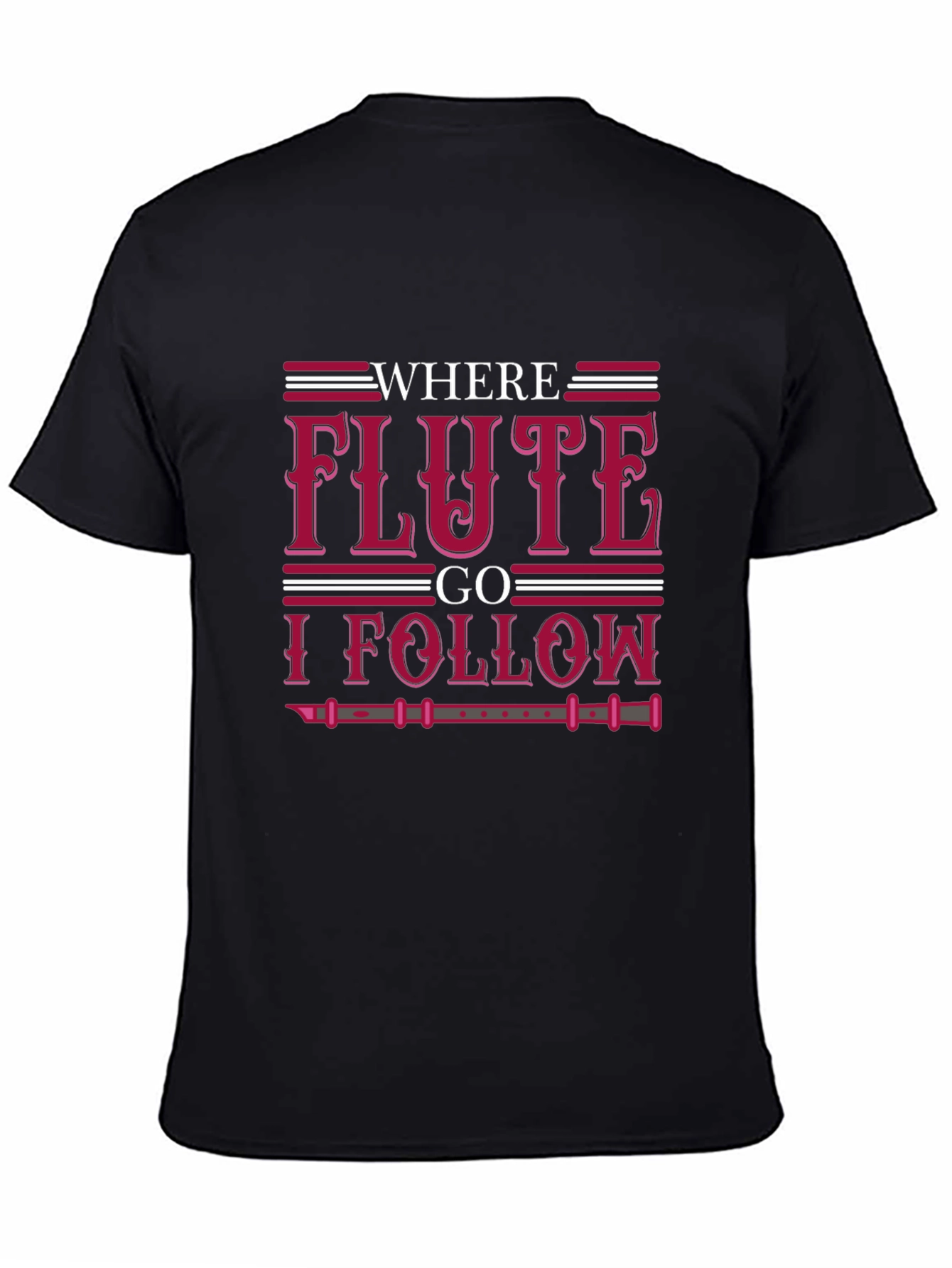 Where Flute I Follow T-Shirt