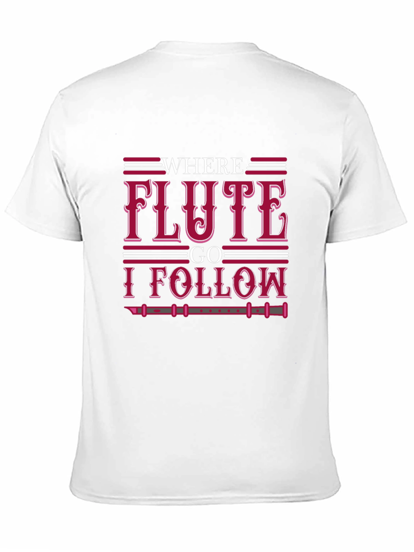 Where Flute I Follow T-Shirt