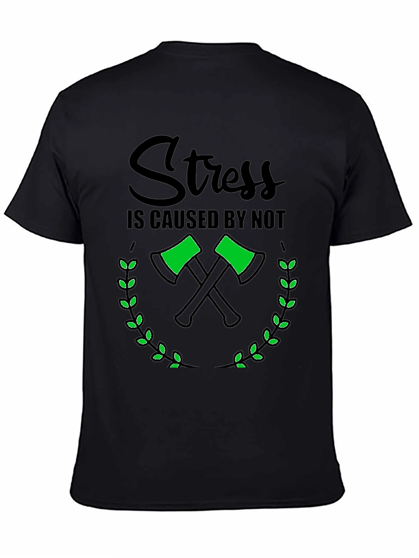 Stress Caused By Not Chopping T-Shirt