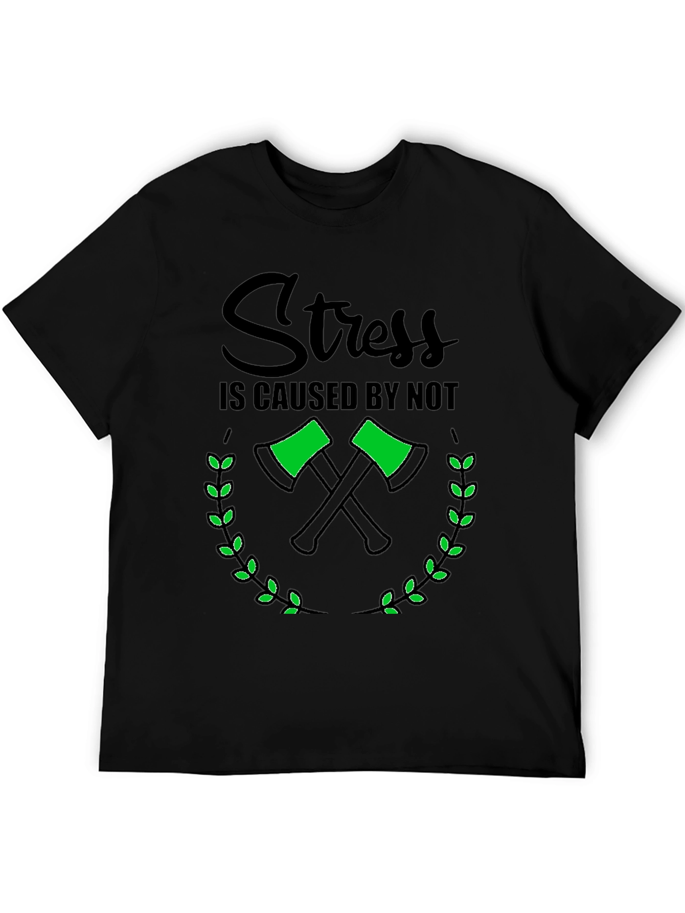 Stress Caused By Not Chopping T-Shirt