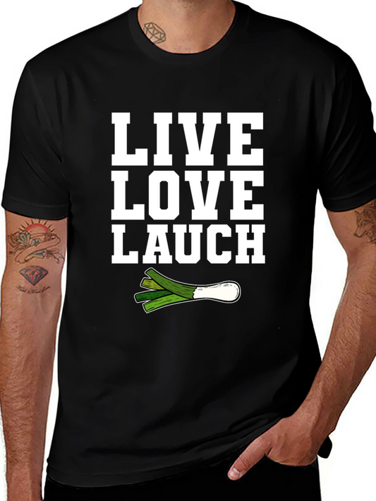 Live Love Lauch T-Shirt - Novelty Leek Tee