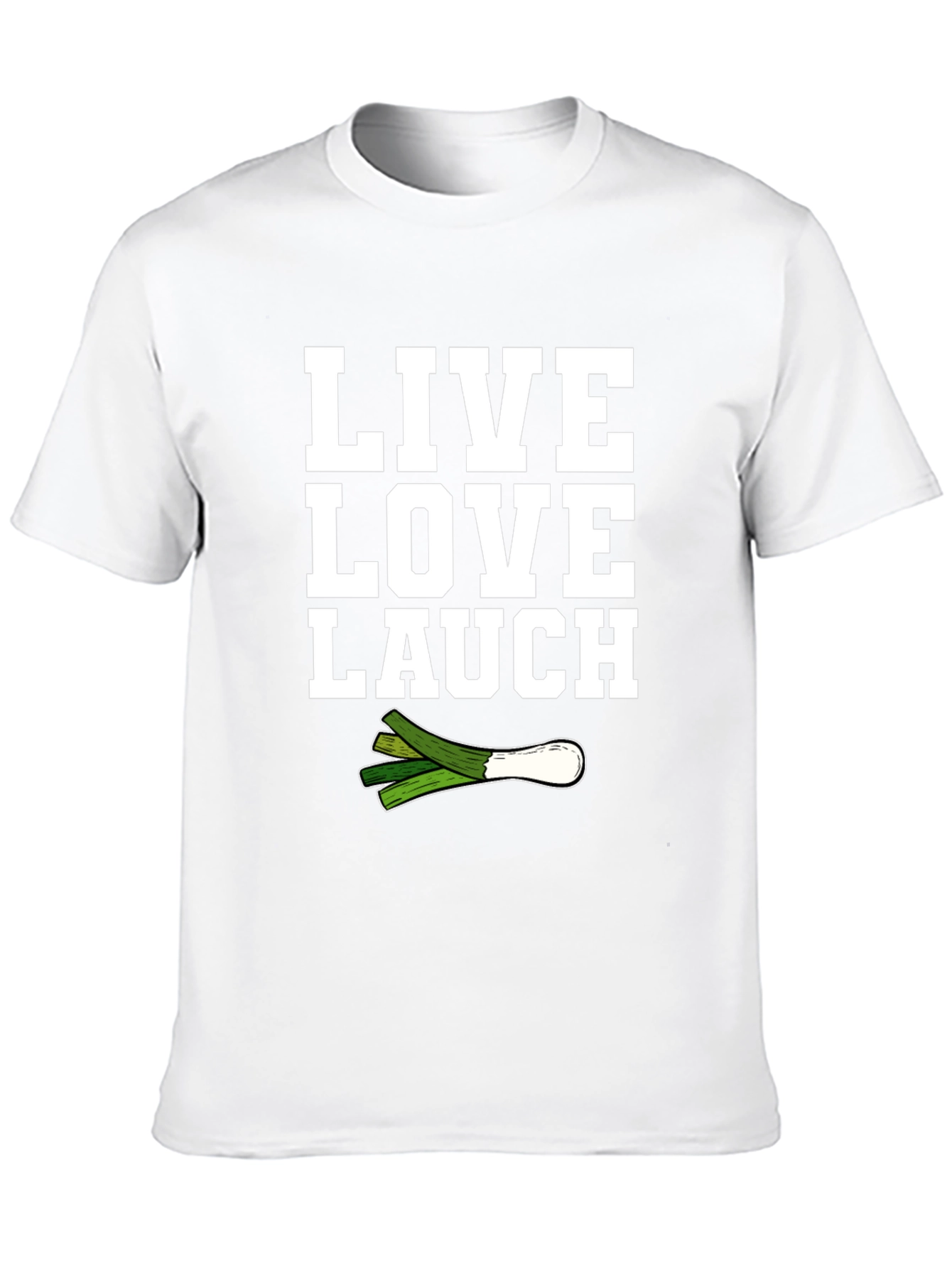 Live Love Lauch T-Shirt - Novelty Leek Tee