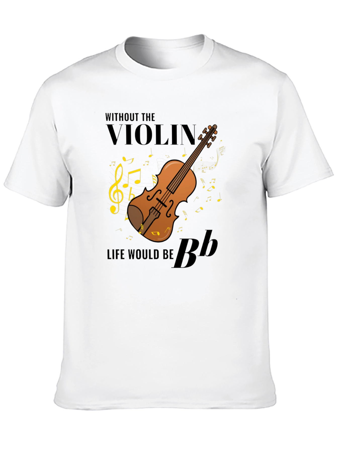 Violin Music T-Shirt - Life Without Music