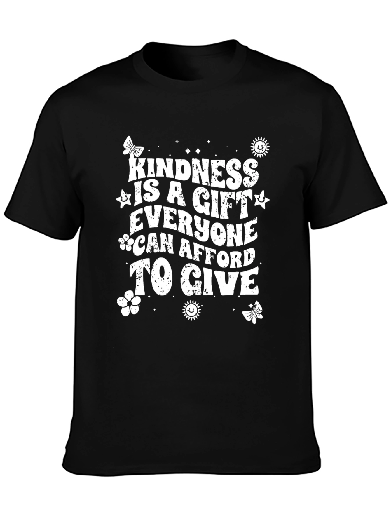 Kindness Gift T-Shirt: Everyone Can Afford To Give