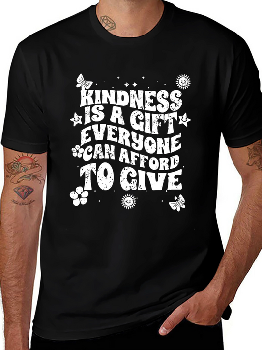 Kindness Gift T-Shirt: Everyone Can Afford To Give